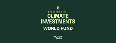 Presenting our Climate Investments: World Fund